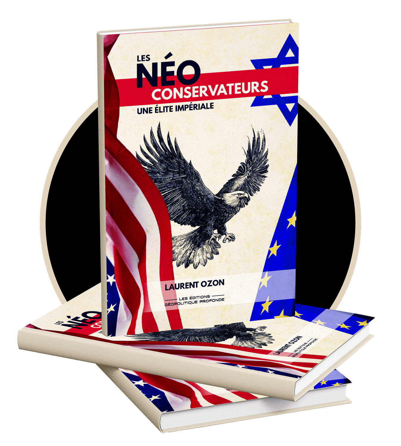 Les Néoconservateurs : une élite impériale par Laurent Ozon