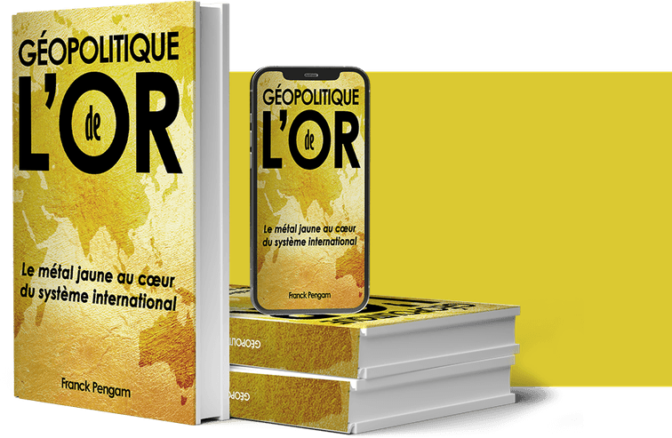 Géopolitique de l'Or — livre et version numérique